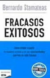 FRACASOS EXITOSOS - STAMATEAS BERNARDO - EDITORIAL VERGARA