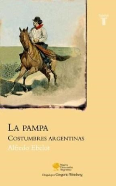 PAMPA COSTUMBRES ARGENTINAS (NUEVA DIMENSION) DE EBELOT ALFREDO