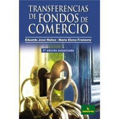 TRANSFERENCIA DE FONDOS DE COMERCIO DE NUÑEZ EDUARDO JOSE / FRANZONE MARIA ELEN