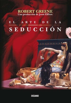 EL ARTE DE LA SEDUCCION - ROBERT GREENE - EDITORIAL OCEANO