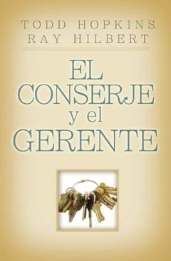 CONSERJE Y EL GERENTE. DE HOPKINS TODD / HILBERT RAY