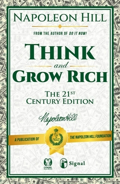 Think and Grow Rich (the 21st. Century Edition) - inglés - Napoleon Hill - Editorial Signal