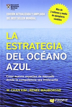ESTRATEGIA DEL OCEANO AZUL - DE CHAN KIM - EDITORIAL PROFIT