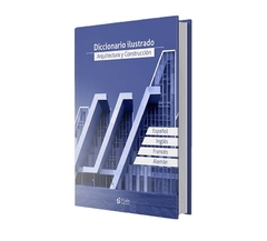 DICCIONARIO ILUSTRADO ARQUITECTURA Y CONSTRUCCION (ESPAÑOL-INGLES-FRANCES-ALEMAN) - EDICIONES PLUTON