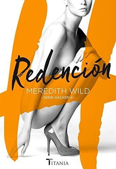 REDENCION (SERIE HACKER 4) (RUSTICA) - WILD MEREDITH