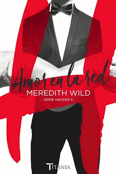 AMOR EN LA RED - WILD MEREDITH - EDITORIAL TITANIA