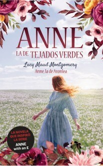 Anne La De Tejados Verdes - Lucy Maud Montgomery - Editorial Duomo