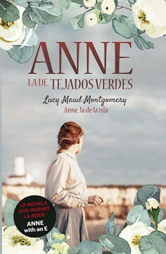 Anne La De Tejados Verdes - Lucy Maud Montgomery - Editorial Duomo