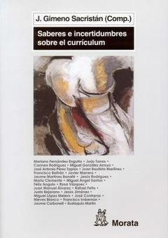 Saberes e incertidumbres sobre el curriculum - Gimeno Sacristan - Editorial Morata