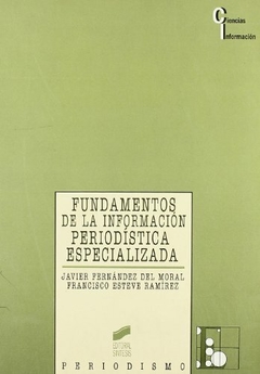 Fundamentos De La Información Periodística Especializada