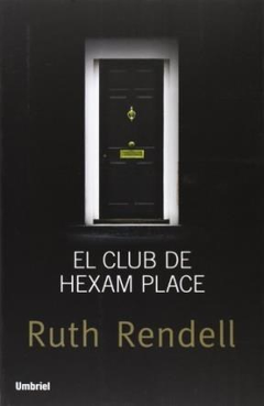 CLUB DE HEXAM PLACE (RUSTICA) - RENDELL RUTH
