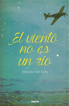 VIENTO NO ES UN RIO - PAYTON BRIAN - UMBRIEL