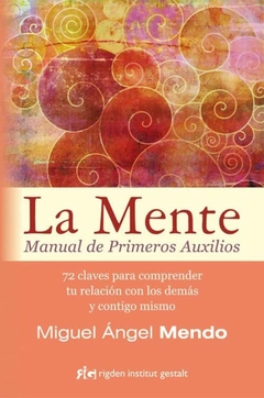 La Mente - Miguel Angel Mendo - Editorial Rig