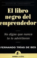LIBRO NEGRO DEL EMPRENDEDOR - TRIAS DE BES FERNANDO - EDITORIAL EMPRESA ACTIVA