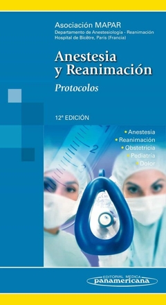 Anestesia y Reanimacion Protocolos - MAPAR - Editorial Medica Panamericana