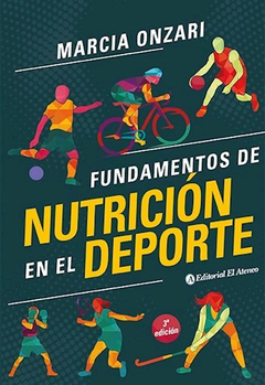FUNDAMENTOS DE NUTRICION EN EL DEPORTE - Onzari Marcia