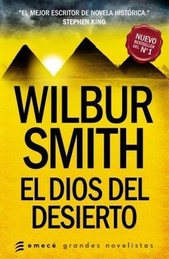 EL DIOS DEL DESIERTO - WILBUR SMITH - EDITORIAL EMECE