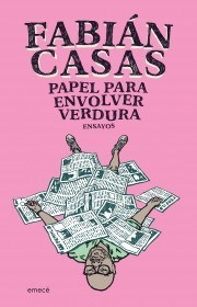 PAPEL PARA ENVOLVER VERDURA ENSAYOS - CASAS FABIAN - EDITORIAL EMECE