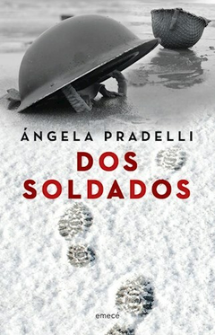DOS SOLDADOS- Pradelli Angela- EMECE