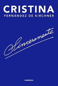 SINCERAMENTE - FERNANDEZ DE KIRCHNER CRISTINA - EDITORIAL SUDAMERICANA