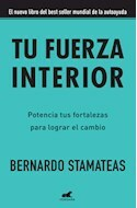 TU FUERZA INTERIOR - BERNARDO STAMATEAS - EDITORIAL VERGARA