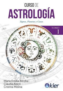 Curso de Astrologia Tomo 1 - Maria Emilia Alcoba - Editorial Kier