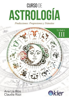 Curso de Astrologia Tomo 3 - Ana Lia Rios - Editorial Kier
