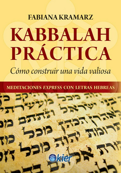 KABBALAH PRACTICA - FABIANA KRAMARZ - EDITORIAL KIER