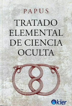 TRATADO ELEMENTAL DE CIENCIA OCULTA - PAPUS ENCAUSSE - EDITORIAL KIER