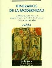Itinerarios de la modernidad - Nicolas Casullo - Editorial Eudeba