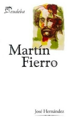 Martin Fierro - José Hernández - Editorial Eudeba