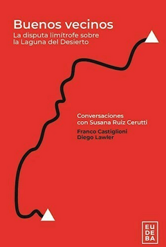 Buenos Vecinos - Diego Lawler; Franco Castiglioni - Editorial Eudeba