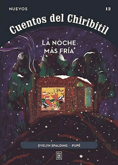 La noche mas fria (cuentos del chiribitil) - Mariana (Pupé) Pereyra; Evelyn Spalding - Editorial Eudeba