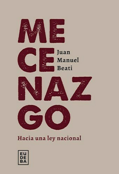 Mecenazco - Juan Manuel Beati - Editorial Eudeba