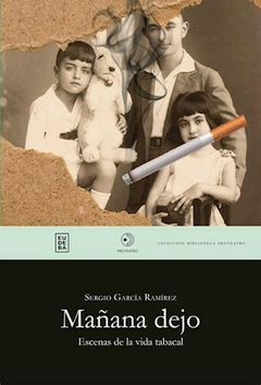 Mañana dejo - Sergio García Ramírez - Editorial Eudeba