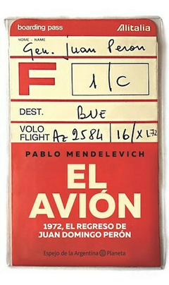 EL AVION DE PERON - MEDNDELEVICH PABLO - EDITORIAL PLANETA