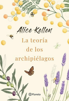 TEORIA DE LOS ARCHIPIELAGOS - KELLEN ALICE - EDITORIAL PLANETA