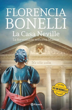 CASA NEVILLE LA FORMIDABLE SEÑORITA MANON - BENELLI FLORENCIA - EDITORIAL PLANETA