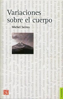 VARIACIONES SOBRE EL CUERPO (COLECCION FILOSOFIA) - SERRES MICHEL