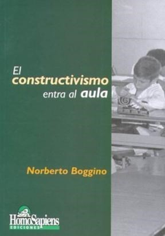 CONSTRUCTIVISMO ENTRA AL AULA (RUSTICA) DE BOGGINO NORBERTO