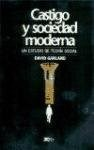 CASTIGO Y SOCIEDAD MODERNA UN ESTUDIO DE TEORIA SOCIAL (RUSTICO) DE GARLAND DAVID