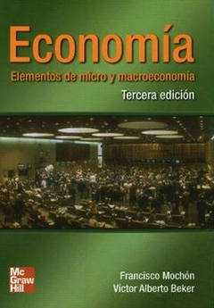 Economia elementos de Micro y Macroeconomia - Mochon/Beker - Editorial McGraw Hill