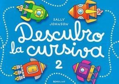 DESCUBRO LA CURSIVA 2 - JOHNSON SALLY - EDITORIAL REMOLINO