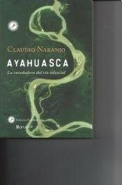 Ayahuasca - Claudio Naranjo - Editorial Grupal