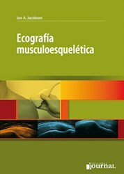 Ecografia musculoesqueletica - Jacobson Jon - Ediciones Journal