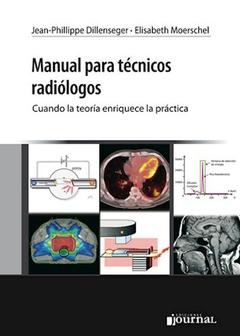 Manual para tecnicos radiologos - Dillenseger/Moerschel - Ediciones Journal