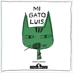 Mi Gato Luis - Javier Garrido - La Brujita De Papel