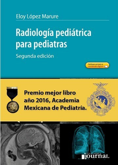 Radiologia pediatrica para pediatras - Eloy Lopez Marure - Ediciones Journal