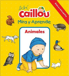 ANIMALES (BEBE CAILLOU MIRA Y APRENDE) (BUSCA Y ENCUENTRA) - PARADIS ANNE - EDITORIAL BRUJITA DE PAPEL