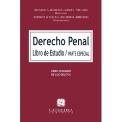 Derecho Penal Parte especial - Libro de estudio - Ricardo Vasilico - Editorial Cathedra Juridica